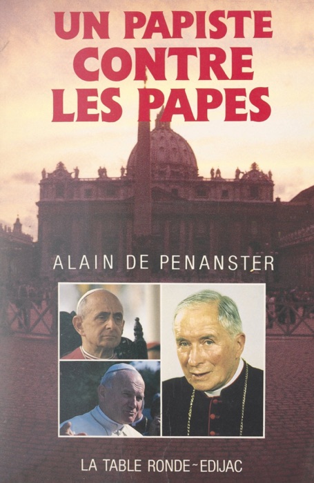 Un papiste contre les papes