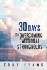 Tony Evans - 30 Days to Overcoming Emotional Strongholds artwork