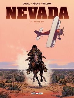 Nevada T02 - Fred Duval, Jean-Pierre Pécau, Colin Wilson & Jean-Paul Fernandez