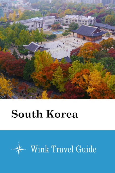 South Korea - Wink Travel Guide