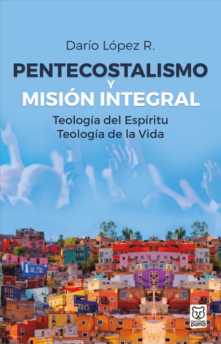 Pentecostalismo y misi贸n integral