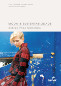 Moda & sustentabilidade - Kate Fletcher & Lynda Grose