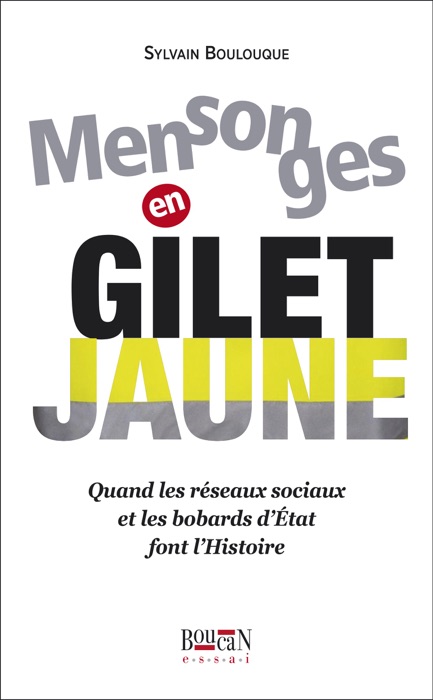 Mensonges en gilet jaune