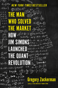 The Man Who Solved the Market - Gregory Zuckerman The Man Who Solved the Market - Gregory Zuckerman