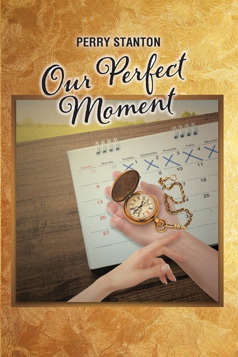 Our Perfect Moment