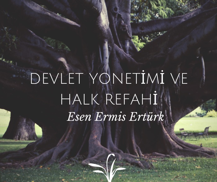 Devlet Yönetimi ve Halkın Refahı