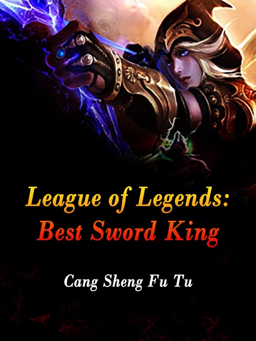 League of Legends: Best Sword King