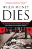 When Money Dies - Adam Fergusson