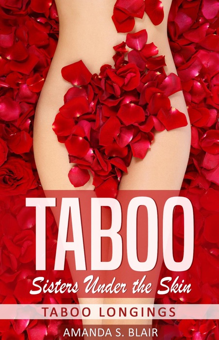 Taboo: Sisters Under the Skin - Taboo Longings