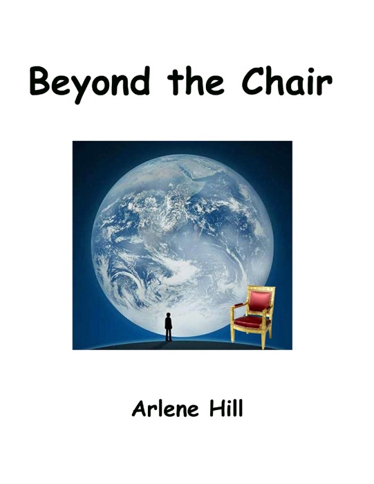 Beyond the Chair