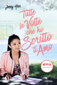 Tutte le volte che ho scritto ti amo - Jenny Han