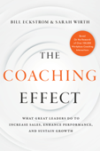 The Coaching Effect - Bill Eckstrom & Sarah Wirth