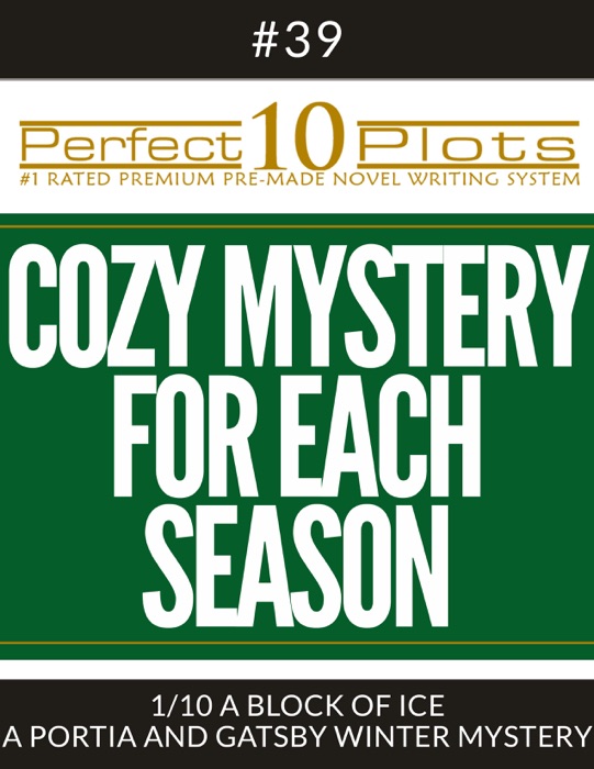 Perfect 10 Cozy Mystery for Each Season Plots #39-1 