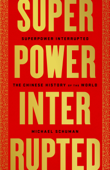Superpower Interrupted - Michael Schuman