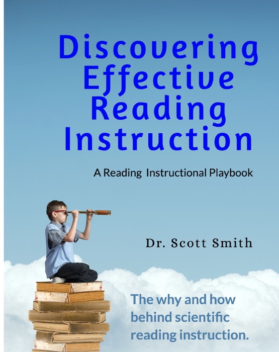 Discovering Effective Reading InstructionA Reading Instructional Playbook