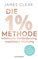 James Clear - Die 1%-Methode – Minimale Veränderung, maximale Wirkung artwork