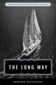 The Long Way - Bernard Moitessier & William Rodarmor