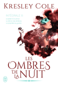 Les ombres de la nuit - L'Intégrale 3 (Tomes 7, 8 et 9) - Kresley Cole