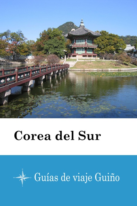 Corea del Sur - Guías de viaje Guiño