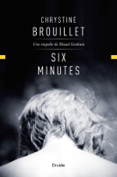 Chrystine Brouillet - Six minutes artwork