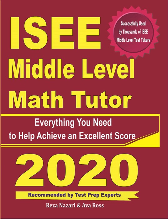 ISEE Middle Level Math Tutor: Everything You Need to Help Achieve an Excellent Score