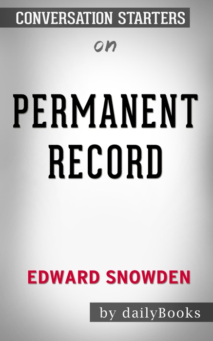 Permanent Record by Edward Snowden: Conversation Starters