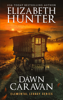 Elizabeth Hunter - Dawn Caravan: Elemental Legacy Book Four artwork