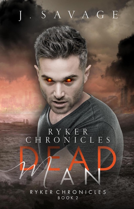 Ryker Chronicles: Dead Man