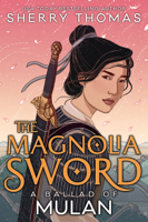 Sherry Thomas - The Magnolia Sword artwork