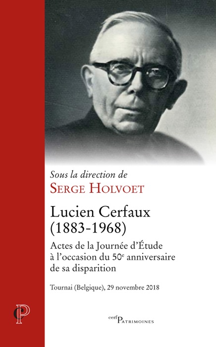 Lucien Cerfaux (1883-1968) - Actes de la Journée d'Etude à l'occasion du 50e anniversaire de sa disp
