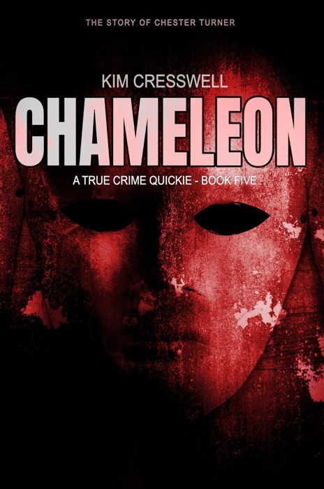Chameleon (The Story of Chester Turner
