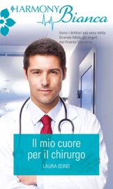Il mio cuore per il chirurgo - Laura Iding by  Laura Iding PDF Download