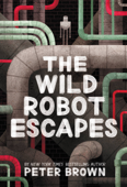 The Wild Robot Escapes - ピーター・ブラウン