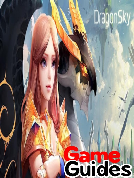 DragonSky Cheats Tips & Guide to Get More Dragons and Level Up Fast