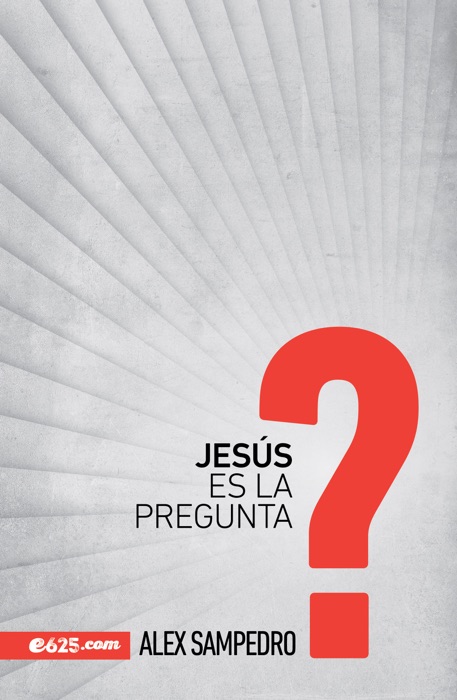 Jesús es la pregunta