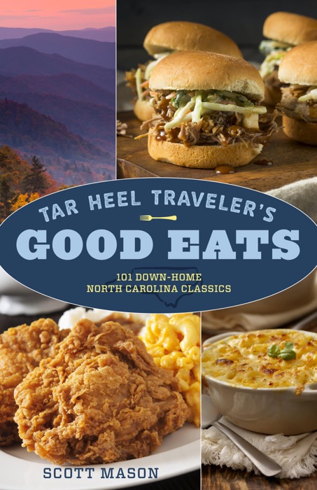 Tar Heel Traveler’s Good Eats
