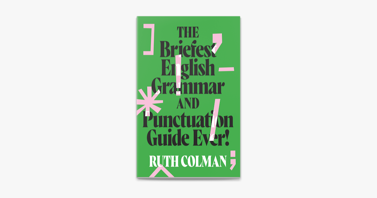 the-briefest-english-grammar-and-punctuation-guide-ever-on-apple-books