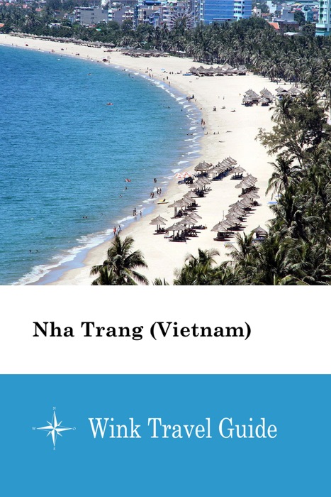 Nha Trang (Vietnam) - Wink Travel Guide