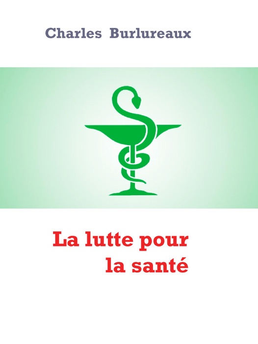 La lutte pour la santé