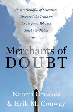 Read & Download Merchants of Doubt Book by Naomi Oreskes & Erik M. Conway Online