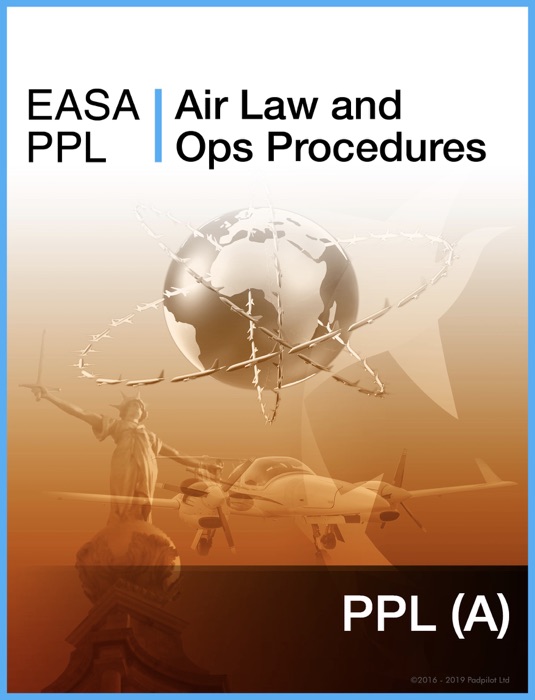 EASA PPL Air Law and Ops Procedures