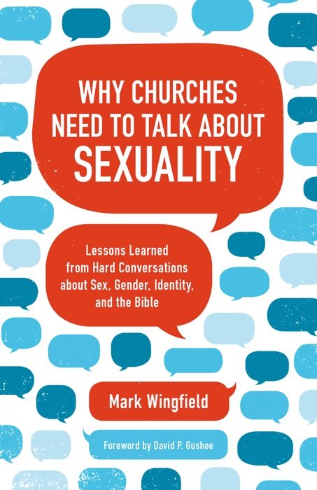 Why Churches Need to Talk about Sexuality