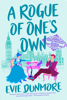 A Rogue of One's Own - Evie Dunmore