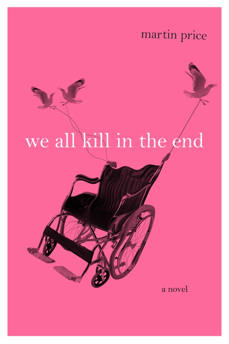 We all Kill in the End