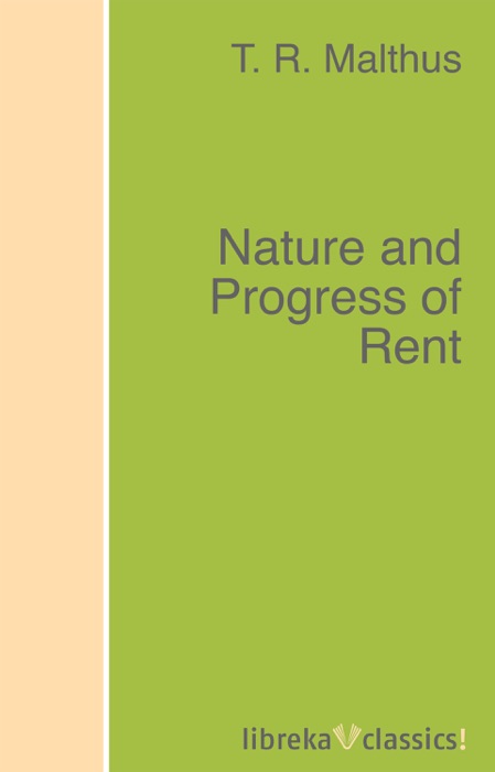 Nature and Progress of Rent