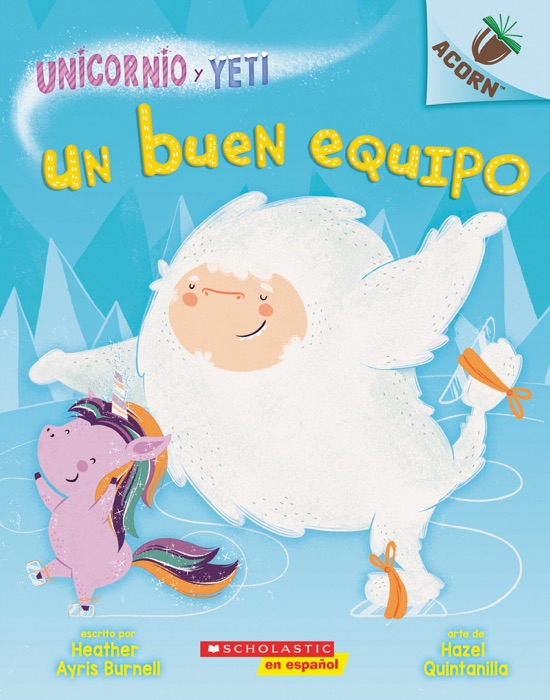 Un Unicornio y Yeti 2: Un buen equipo (A Good Team)