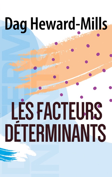 Les facteurs déterminants