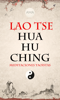 Hua Hu Ching - Lao Tsé