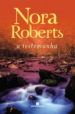 Capa do livro A Testemunha de Nora Roberts