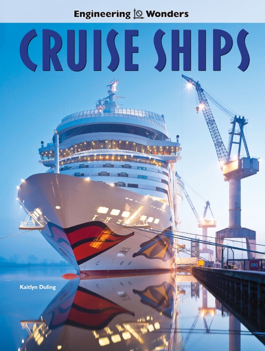 Engineering Wonders Cruise Ships